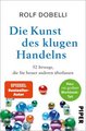 Die Kunst des klugen Handelns