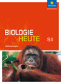 Biologie heute SII - Erweiterte Ausgabe 2012