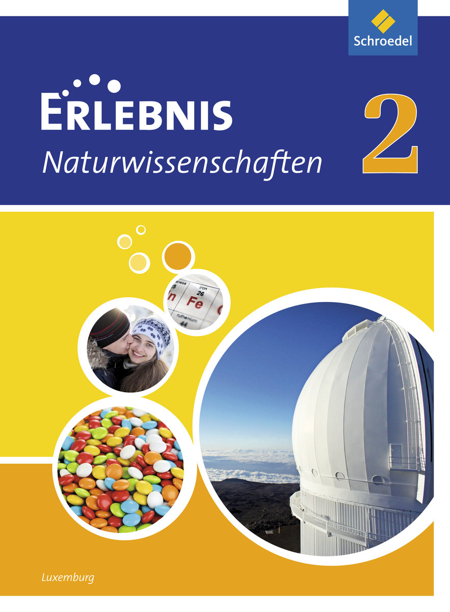 Erlebnis Naturwissenschaften - Ausgabe 2013 für Luxemburg