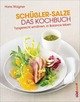 Schüßler-Salze - Das Kochbuch