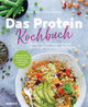 Das Protein-Kochbuch