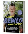 Mensch, beweg dich einfach!