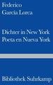 Dichter in New York/Poeta en Nueva York