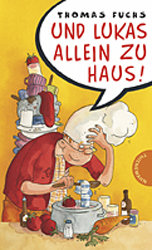 Und Lukas allein zu Haus!