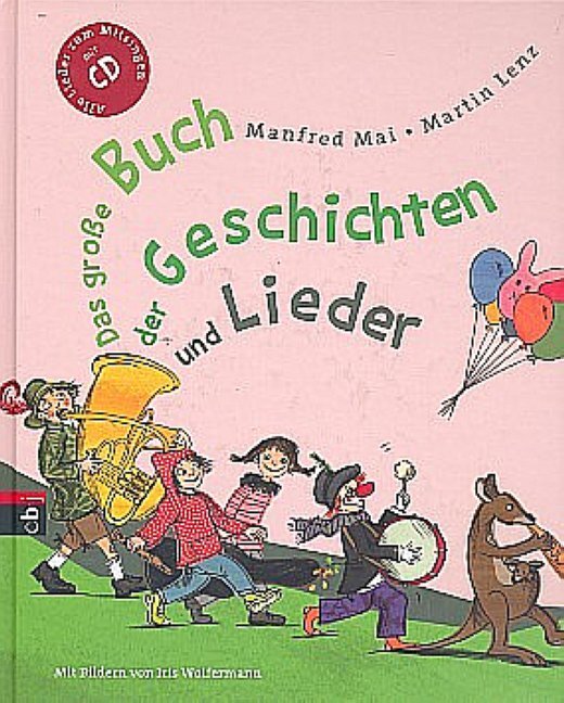 Das große Buch der Geschichten und Lieder