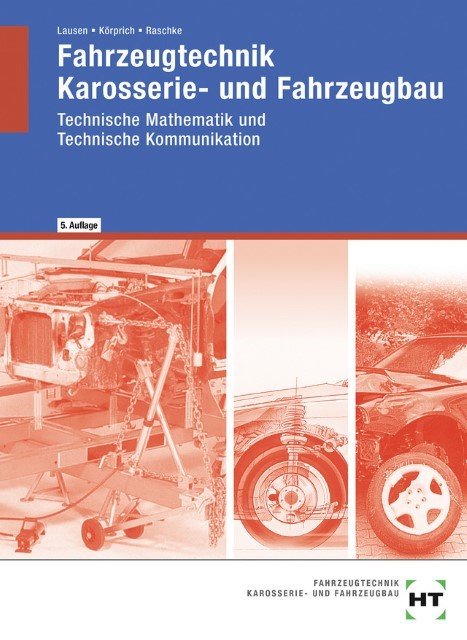 Fahrzeugtechnik - Karosserie- und Fahrzeugbau