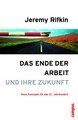 Das Ende der Arbeit und ihre Zukunft