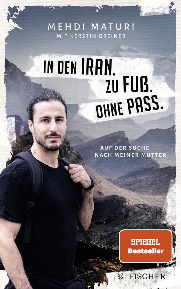 In den Iran. Zu Fuß. Ohne Pass.