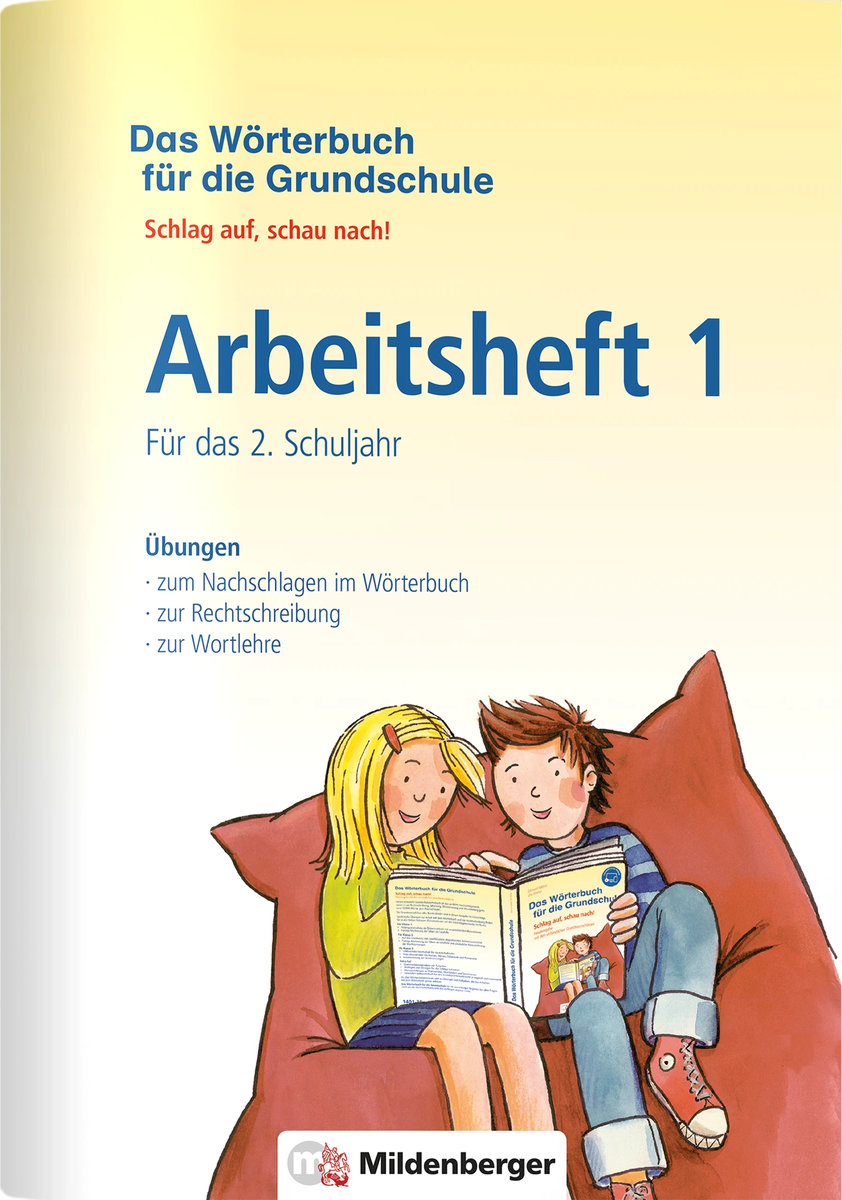 Das Wörterbuch für die Grundschule - Arbeitsheft 1, Für das 2. Schuljahr