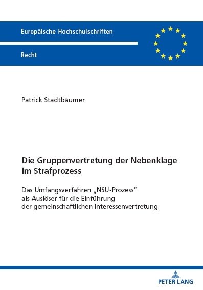 Die Gruppenvertretung der Nebenklage im Strafprozess