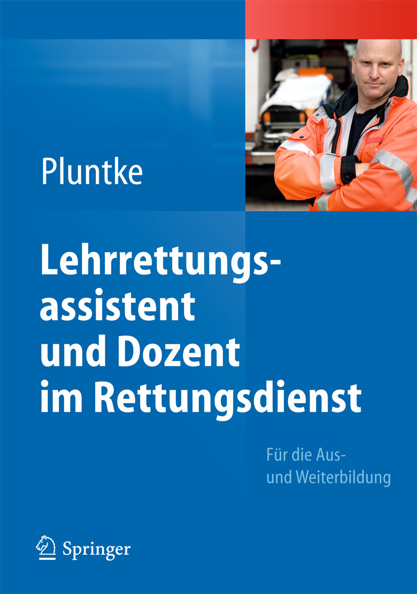 Lehrrettungsassistent und Dozent im Rettungsdienst