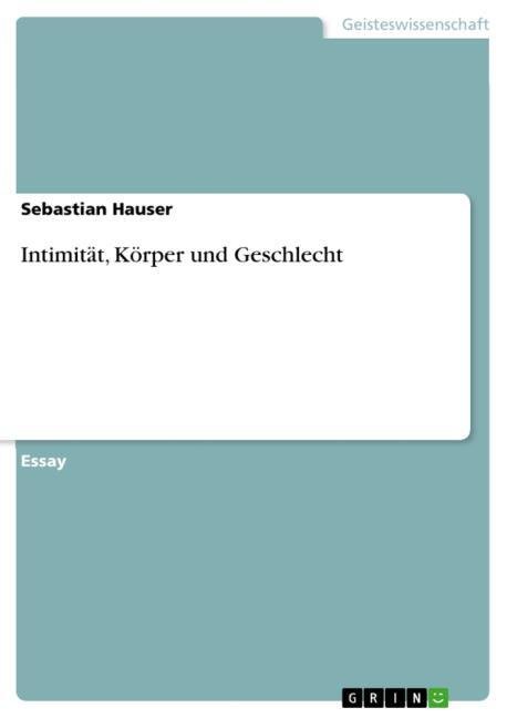 Intimität, Körper und Geschlecht