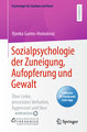 Sozialpsychologie der Zuneigung, Aufopferung und Gewalt