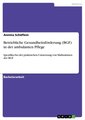 Betriebliche Gesundheitsförderung (BGF) in der ambulanten Pflege