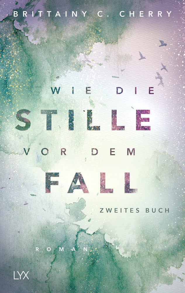 Wie die Stille vor dem Fall - Zweites Buch