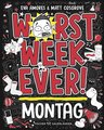 Worst Week Ever - Montag