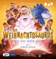 Der Weihnachtosaurus und die böse Liste (Teil 3)