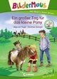 Ein großer Tag für das kleine Pony