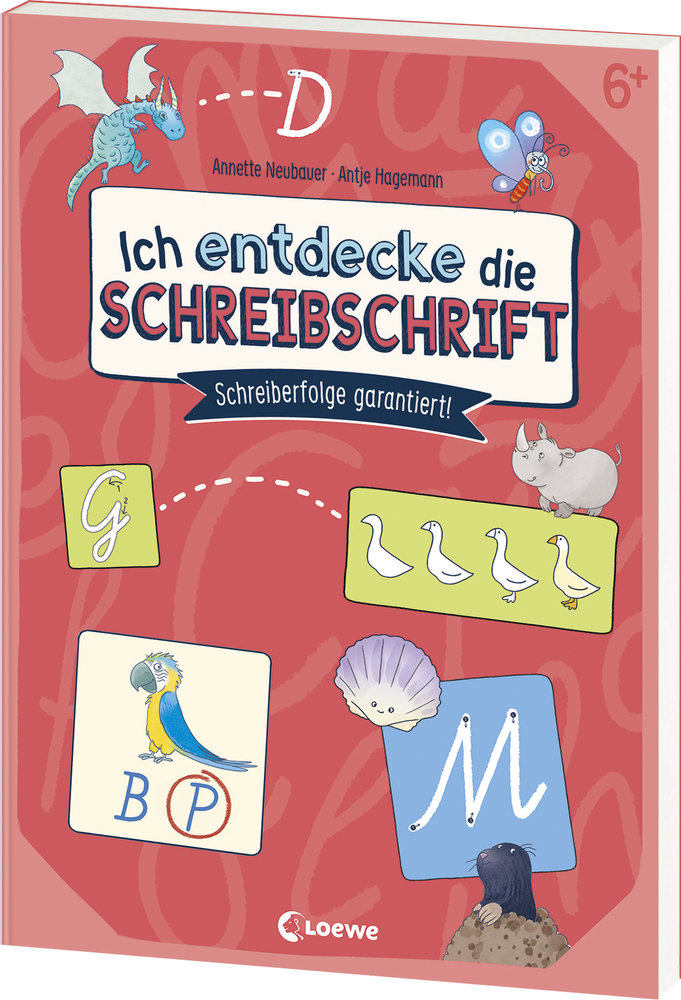 Ich entdecke die Schreibschrift - Schreiberfolge garantiert!