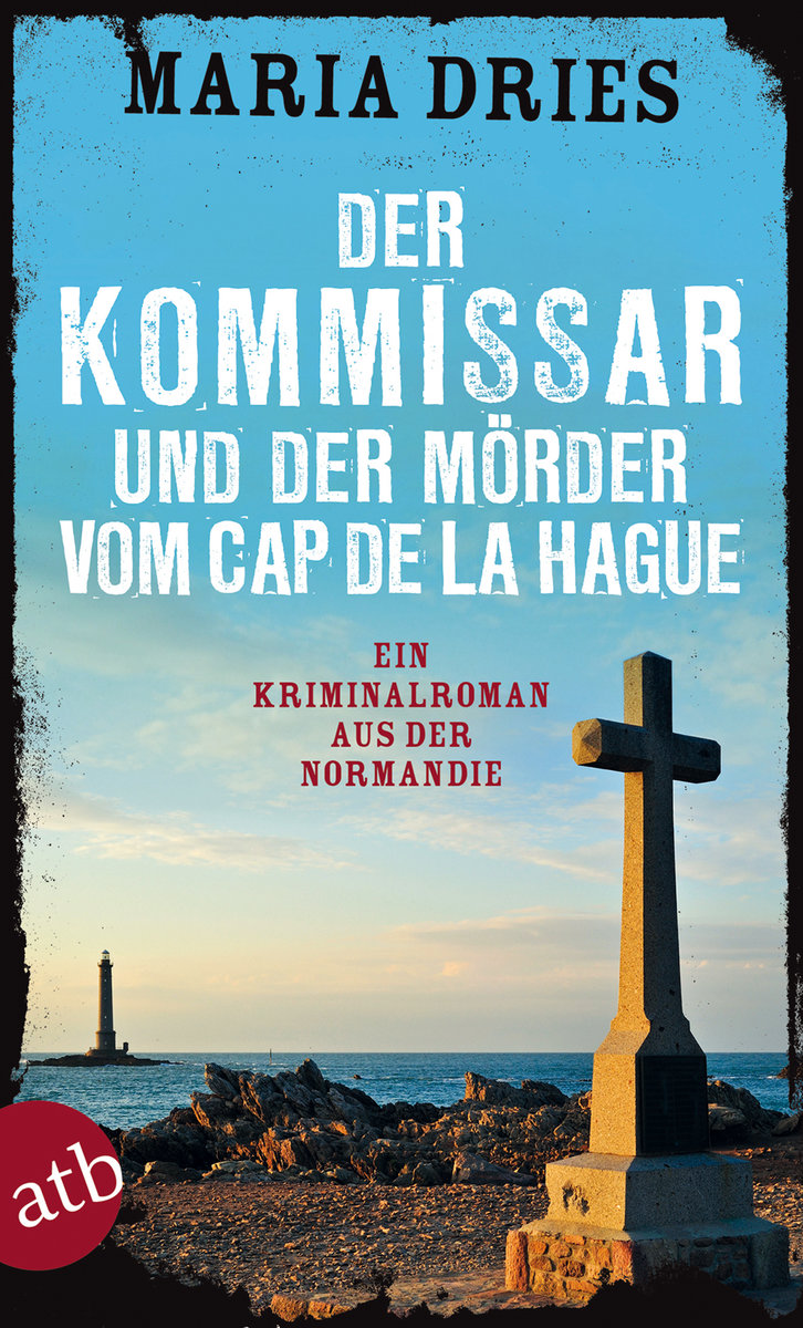 Der Kommissar und der Mörder vom Cap de la Hague