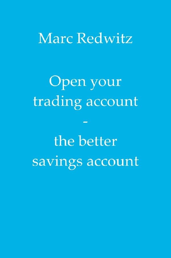 Open your trading account - the better savings account