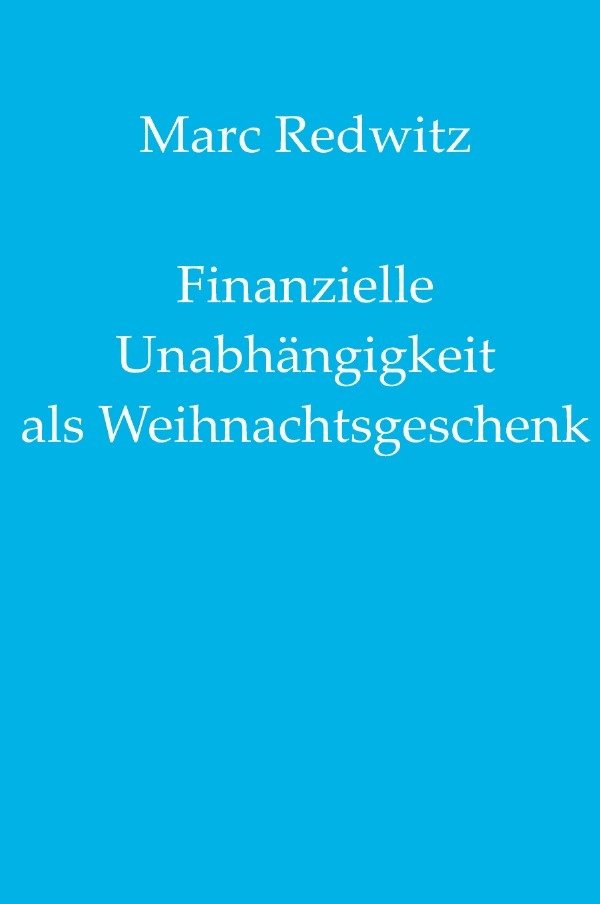 Finanzielle Unabhängigkeit als Weihnachtsgeschenk