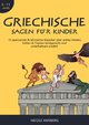 Griechische Sagen für Kinder