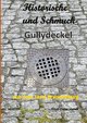 Historische und Schmuck-Gullydeckel aus dem Land Brandenburg