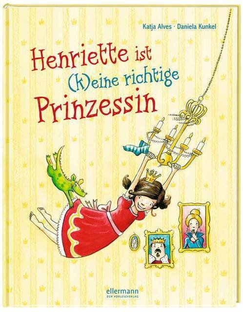 Henriette ist (k)eine richtige Prinzessin