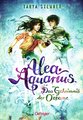 Alea Aquarius - Das Geheimnis der Ozeane