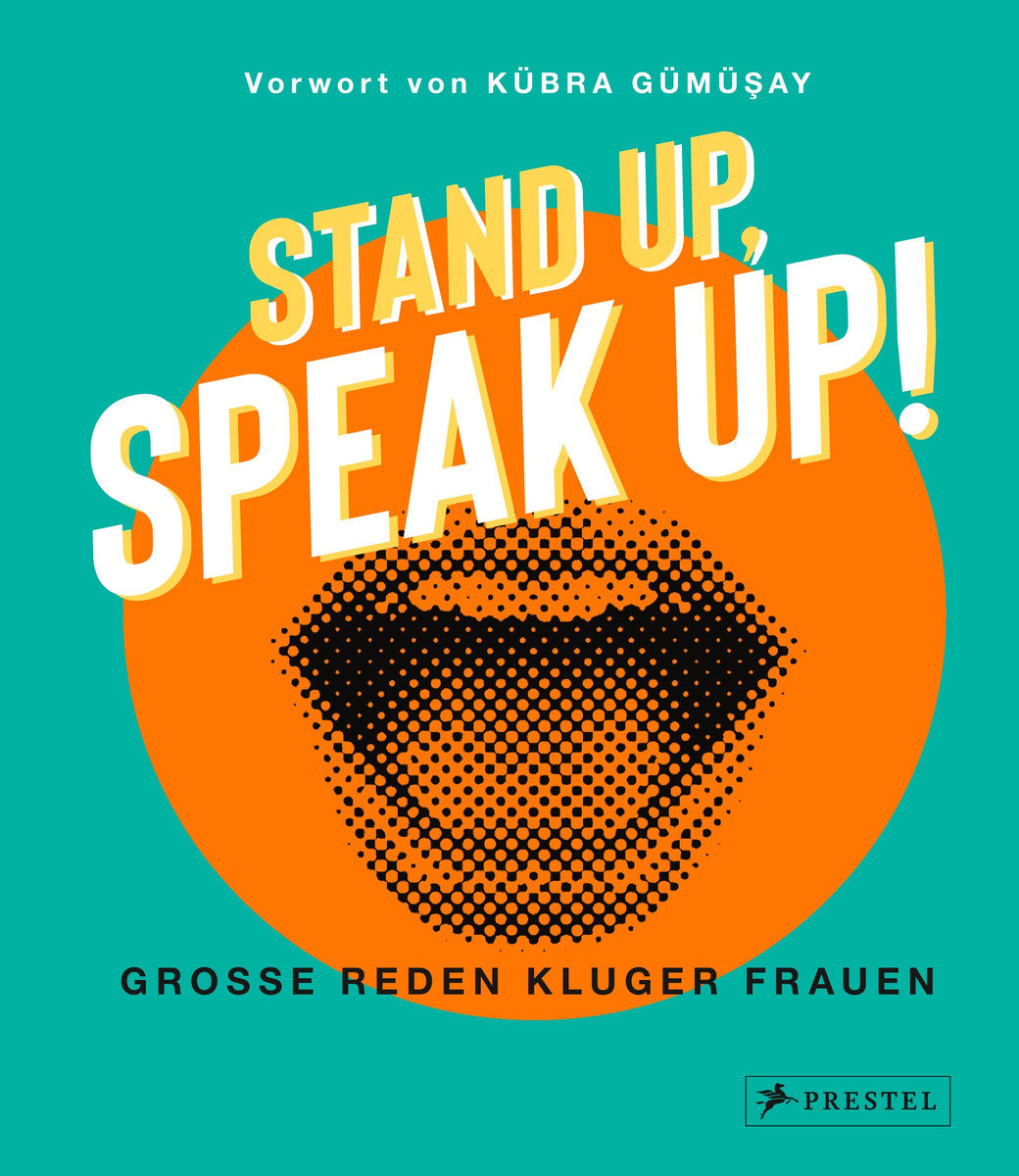 Stand up, Speak up! - Große Reden kluger Frauen