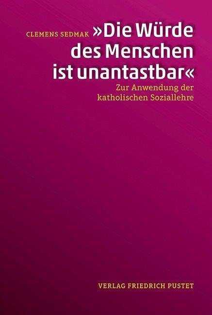 'Die Würde des Menschen ist unantastbar'