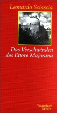 Das Verschwinden des Ettore Majorana