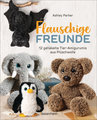 Flauschige Freunde. 12 gehäkelte Tier-Amigurumis aus Plüschwolle