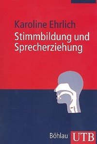 Stimmbildung und Sprecherziehung