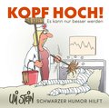 Kopf hoch! Schwarzer Humor hilft