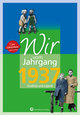 Wir vom Jahrgang 1937 - Kindheit und Jugend