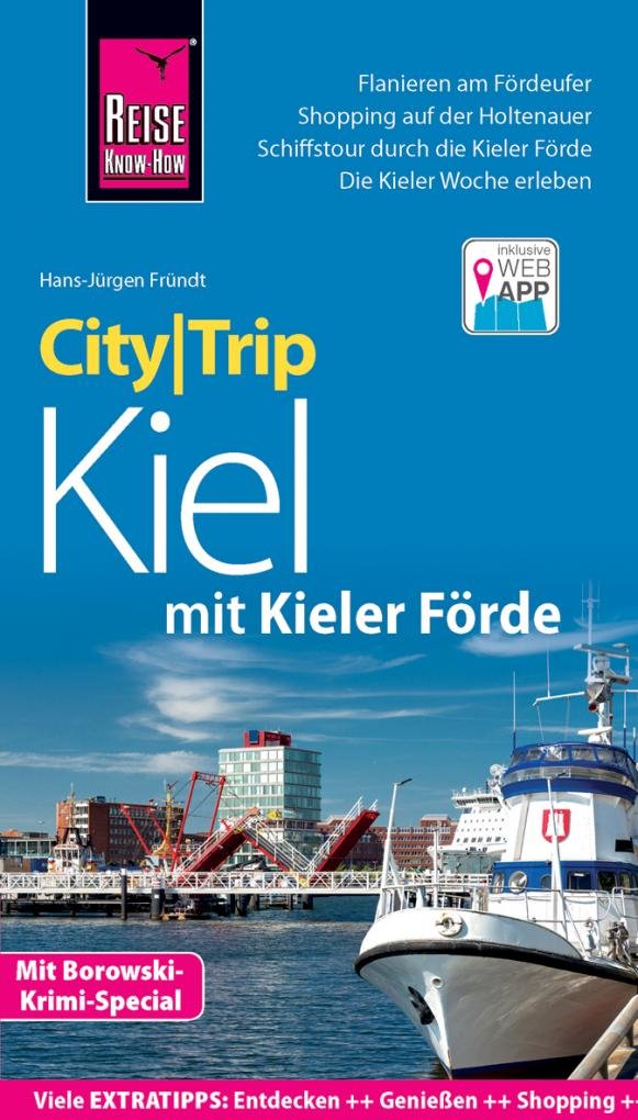 Reise Know-How CityTrip Kiel mit Kieler Förde (mit Borowski-Krimi-Special)