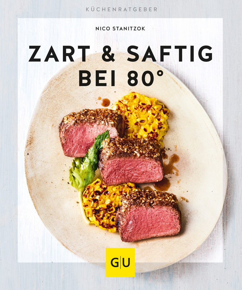 Zart & saftig bei 80 Grad