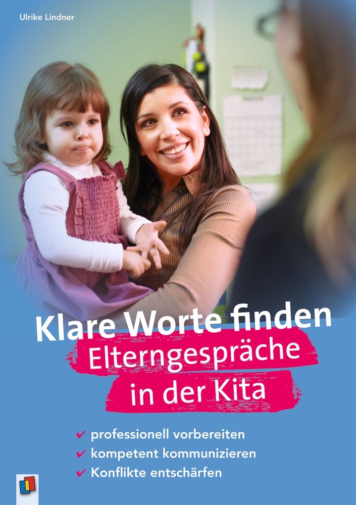 Klare Worte finden - Elterngespräche in der Kita