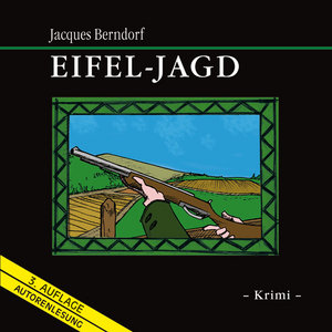 Eifel-Jagd Sprecher: Jacques Berndorf, Krimi - Gelesen vom