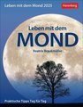 Leben mit dem Mond Tagesabreißkalender - Praktische Tipps Tag für Tag 2025