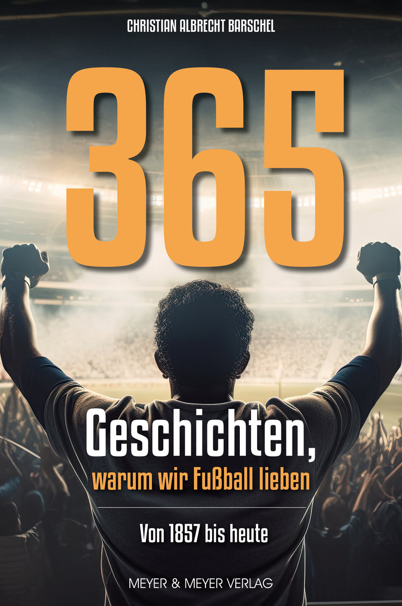 365 Geschichten, warum wir Fußball lieben