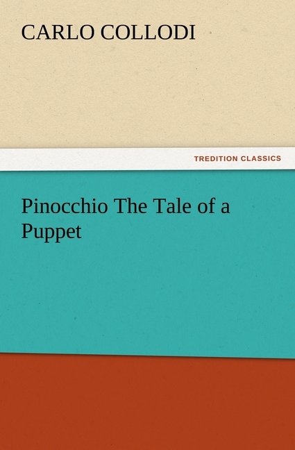 Pinocchio The Tale of a Puppet