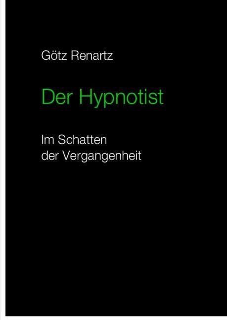 Der Hypnotist Im Schatten der Vergangenheit