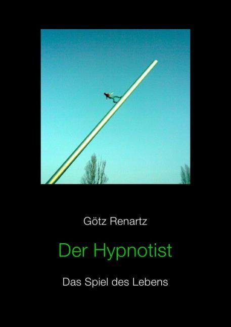 Der Hypnotist Das Spiel des Lebens