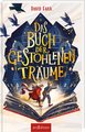 Das Buch der gestohlenen Träume (Das Buch der gestohlenen Träume 1)