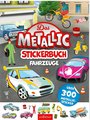 Das Metallic-Stickerbuch - Fahrzeuge