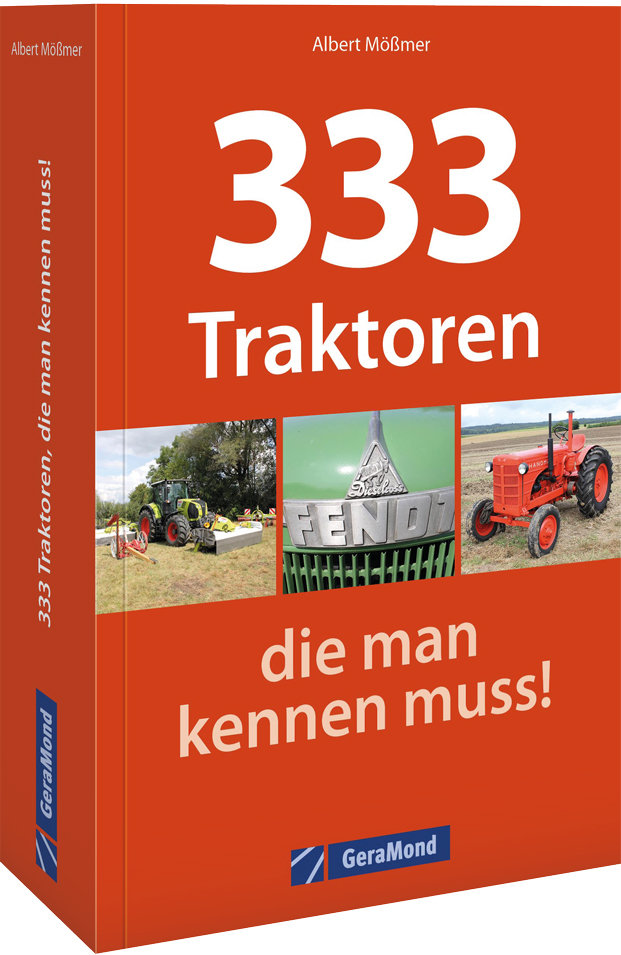 333 Traktoren, die man kennen muss!