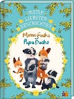 Mama Fuchs und Papa Dachs - Meine liebsten Geschichten